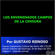LOS ENVENENADOS CAMPOS DE LA CENSURA - Por GUSTAVO REINOSO - Domingo, 30 de Mayo de 2021